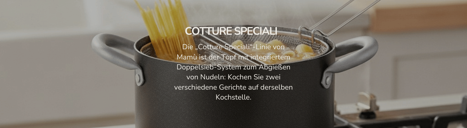 Cotture speciali Cotture speciali linee prodotti Mamu cookware de