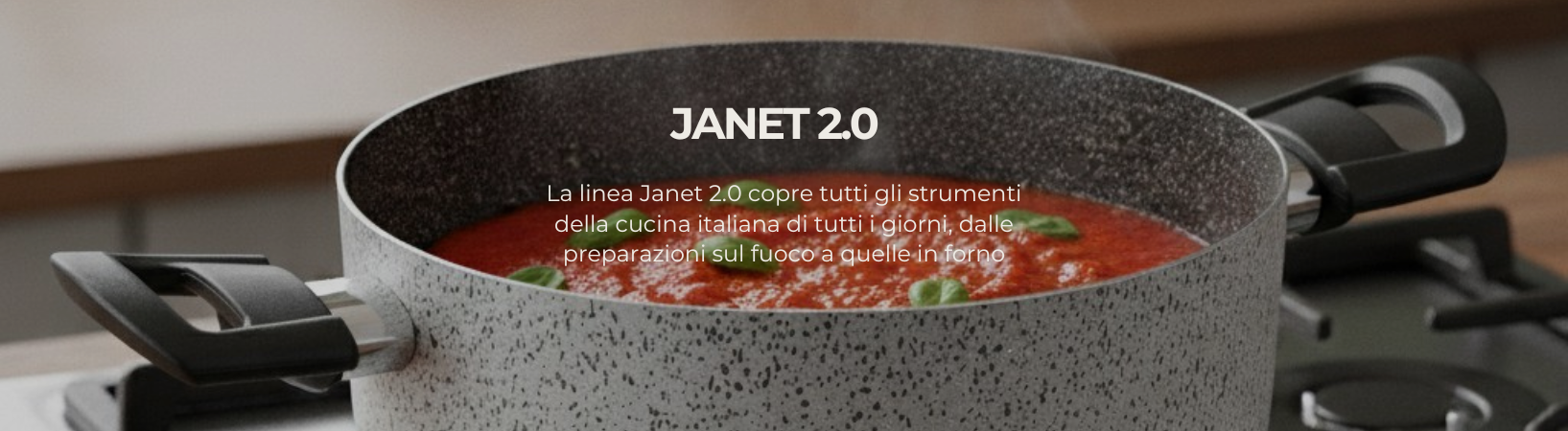 Janet 2.0 Janet 2.0 linea prodotti Mamu cookware